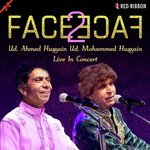 Face 2 Face- Ud. Ahmed Hussain Ud. Mohammed Hussain Live In Concert - Nalini Song Download